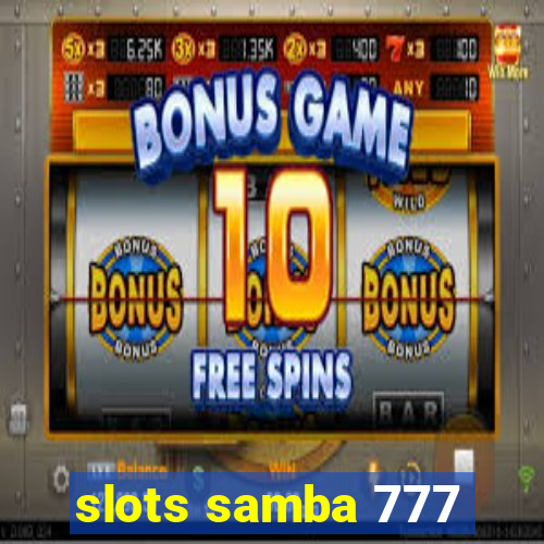 slots samba 777